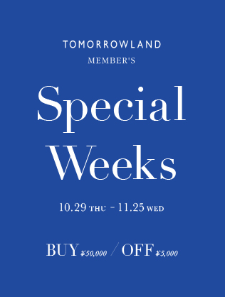TOMORROWLAND MEMBER’S SPECIAL WEEKS